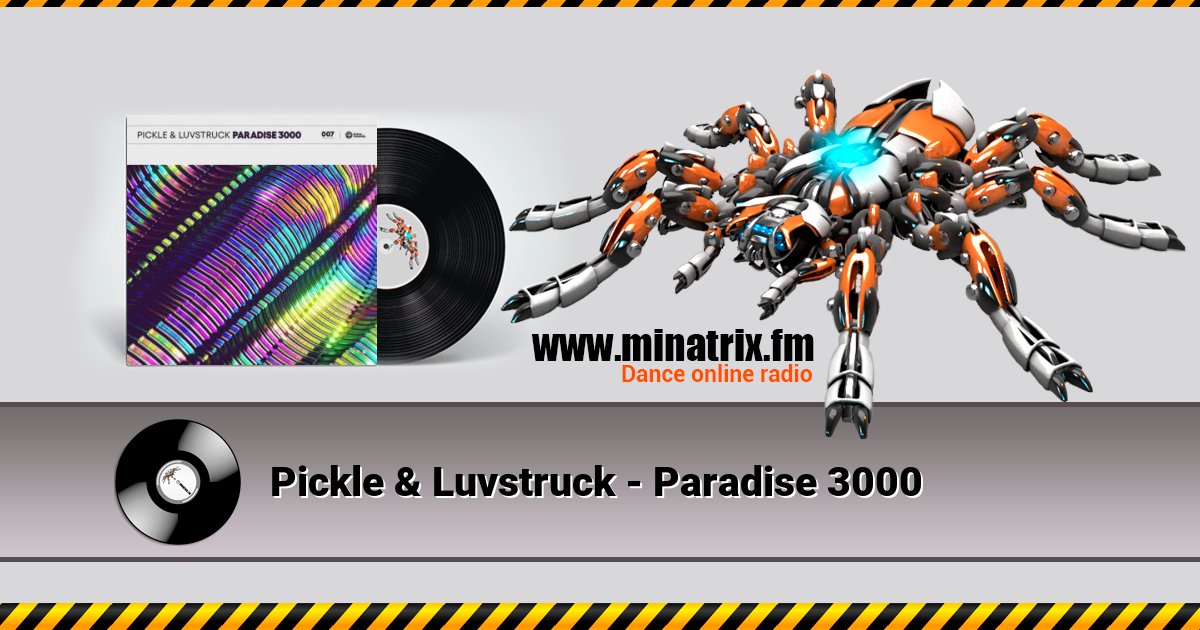 Pickle & Luvstruck - Paradise 3000 Pickle & Luvstruck - Paradise 3000 скачать бесплатно