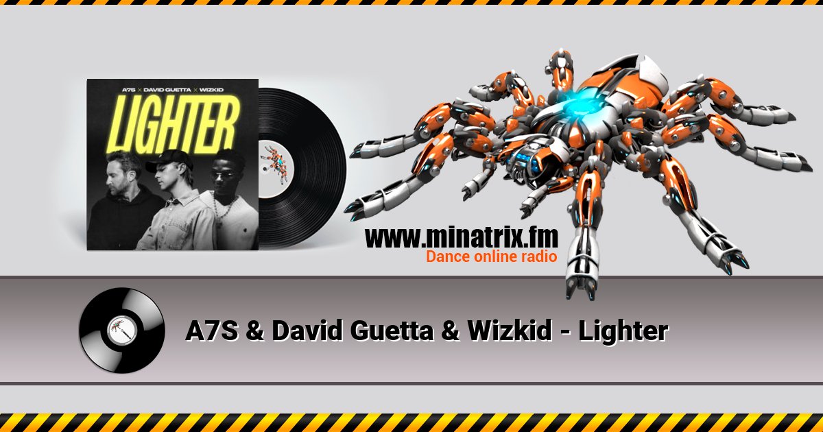 A7S & David Guetta & Wizkid - Lighter A7S & David Guetta & Wizkid - Lighter скачать бесплатно