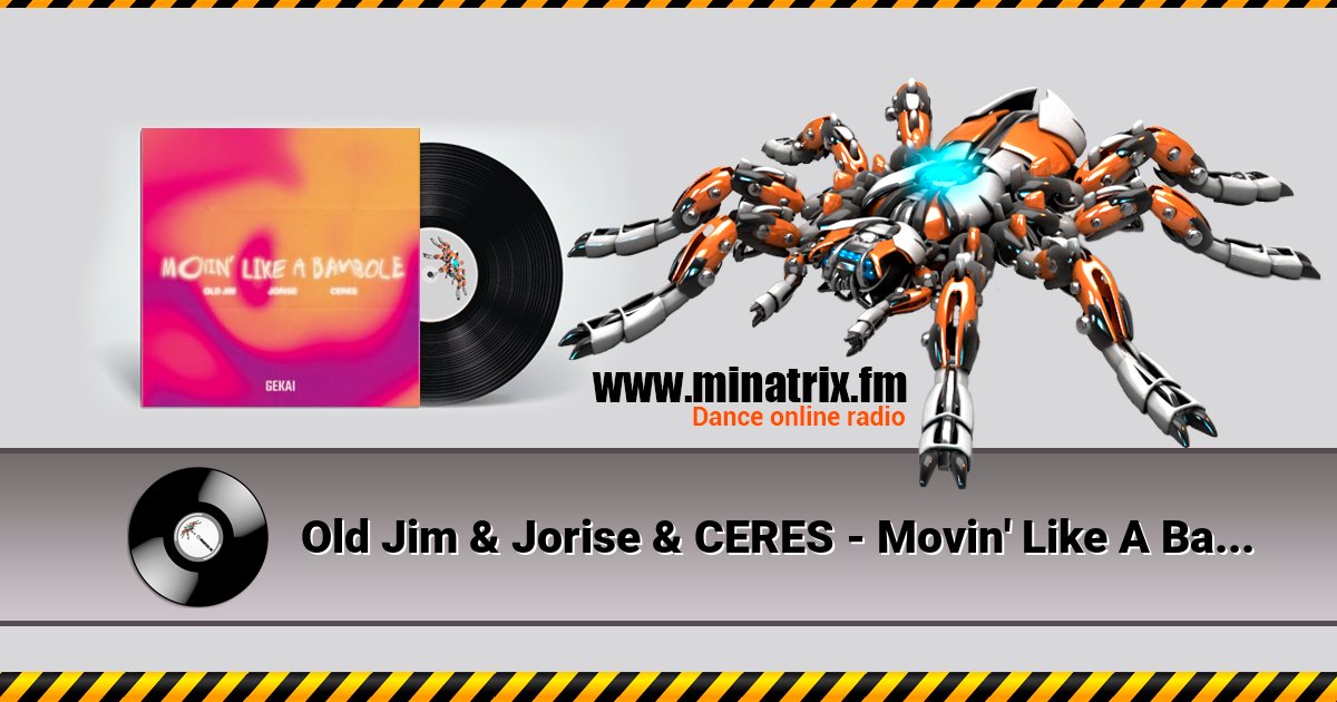 Old Jim & Jorise & CERES - Movin' Like A Bambole Old Jim & Jorise & CERES - Movin' Like A Bambole скачать бесплатно