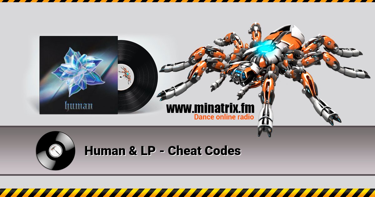 Human & LP - Cheat Codes Human & LP - Cheat Codes скачать бесплатно