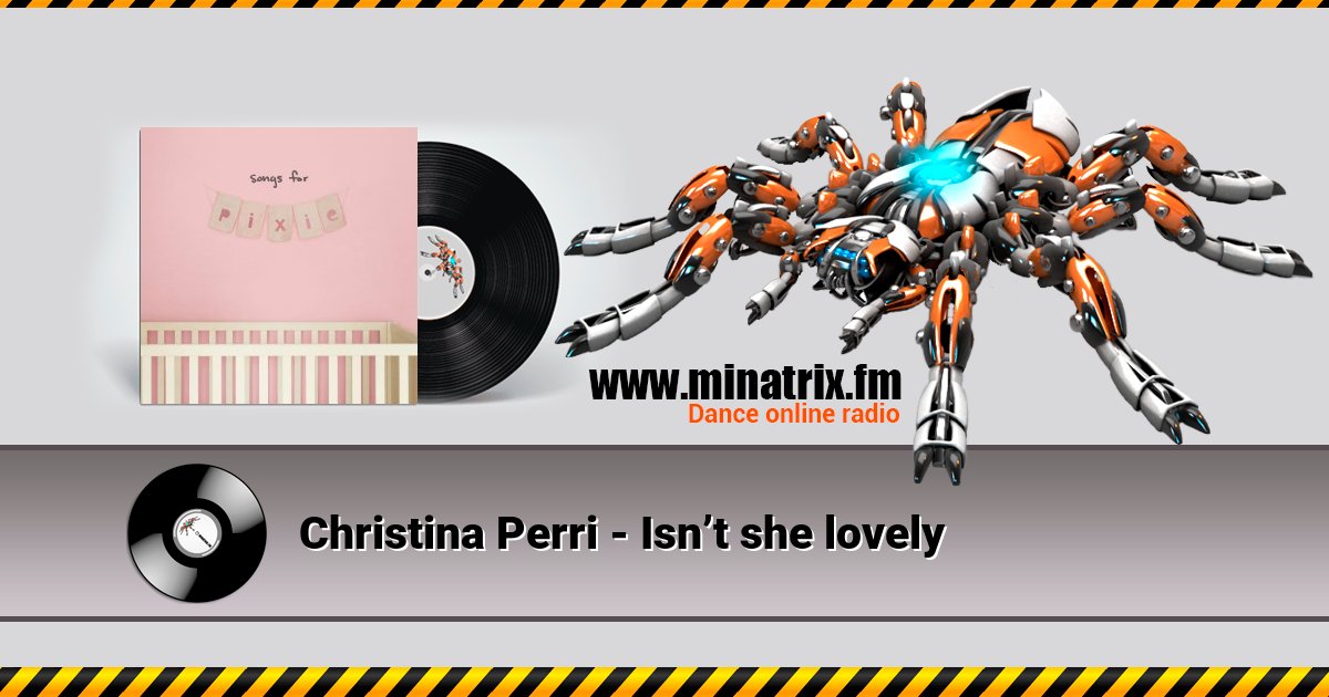 Christina Perri - Isn’t she lovely Christina Perri - Isn’t she lovely скачать бесплатно