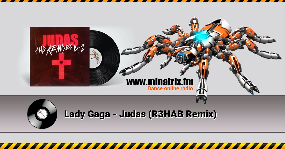 Lady Gaga - Judas (R3HAB Remix) Lady Gaga - Judas (R3HAB Remix) скачать бесплатно