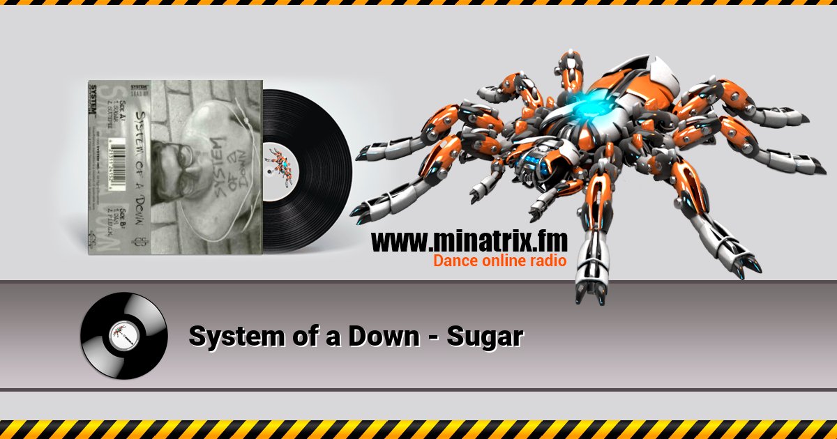 System of a Down - Sugar System of a Down - Sugar скачать бесплатно