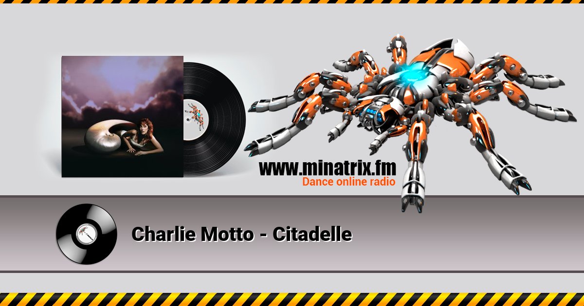 Charlie Motto - Citadelle  