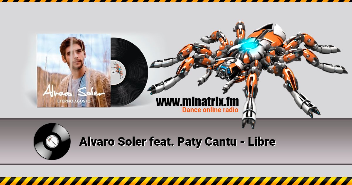 Alvaro Soler feat. Paty Cantu - Libre Alvaro Soler feat. Paty Cantu - Libre скачать бесплатно