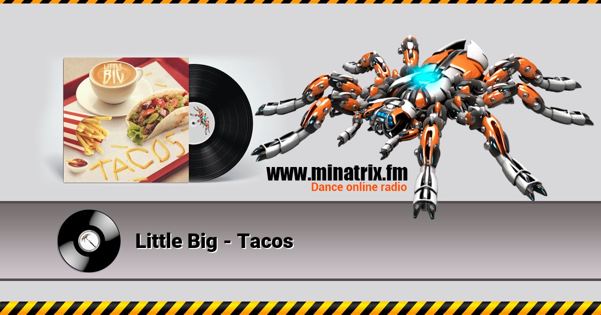 Little Big - Tacos  