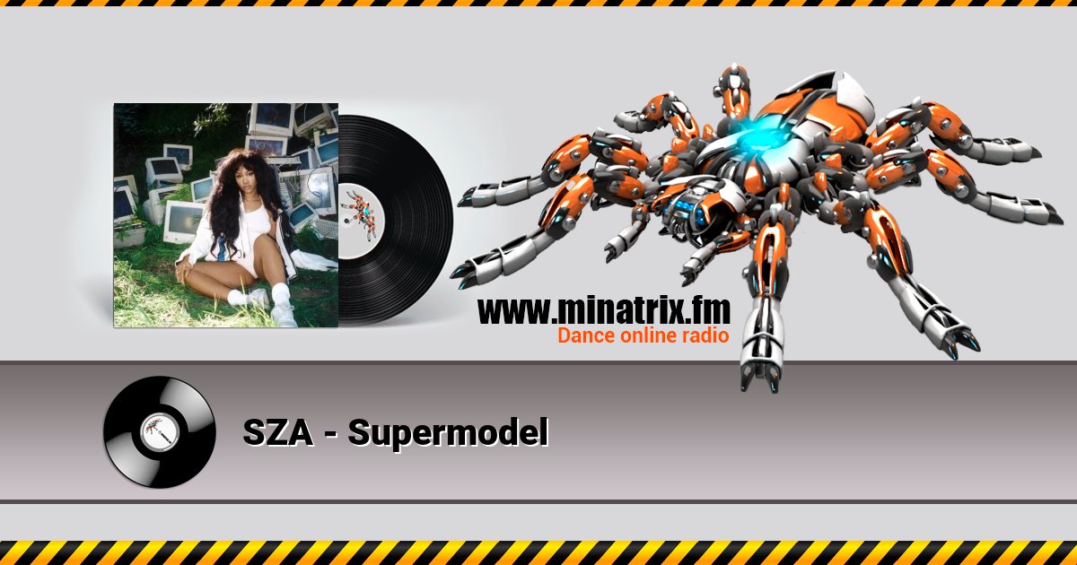 SZA - Supermodel  