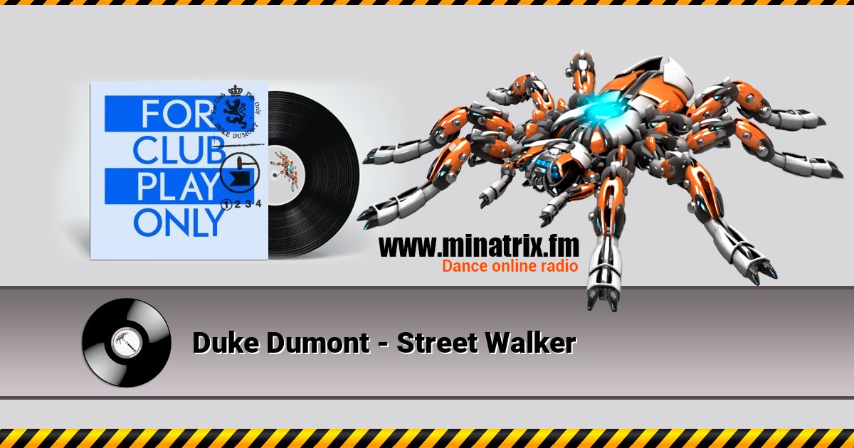 Duke Dumont - Street Walker  
