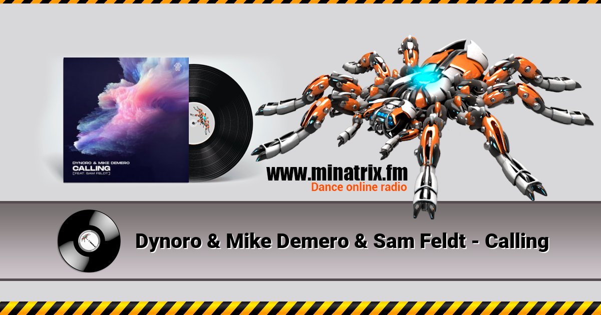 Dynoro & Mike Demero & Sam Feldt - Calling  