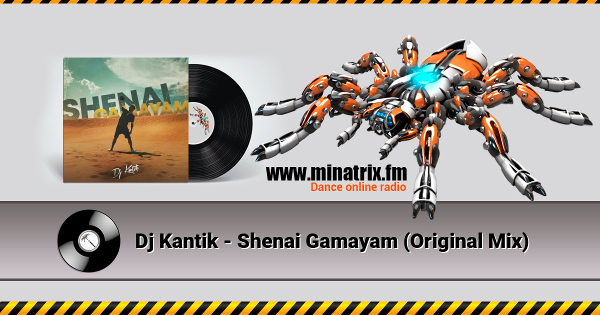 Dj Kantik - Shenai Gamayam (Original Mix)  
