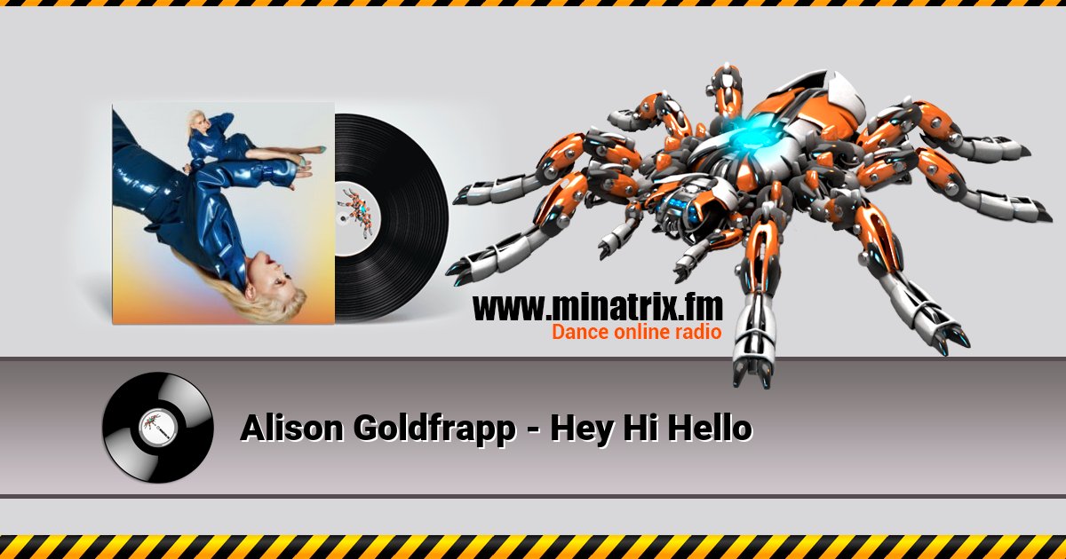 Alison Goldfrapp - Hey Hi Hello  