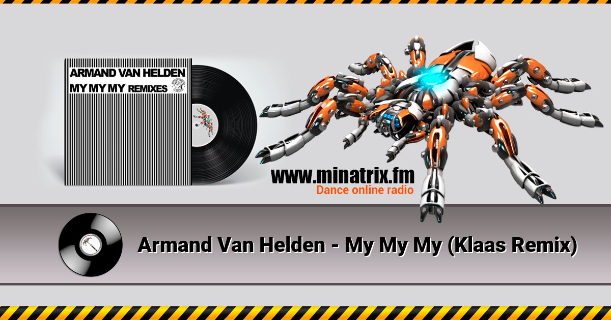 Armand Van Helden - My My My (Klaas Remix) Armand Van Helden - My My My (Klaas Remix) скачать бесплатно