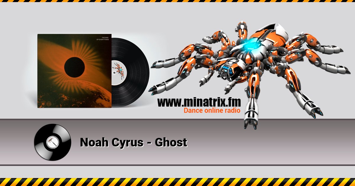 Noah Cyrus - Ghost  