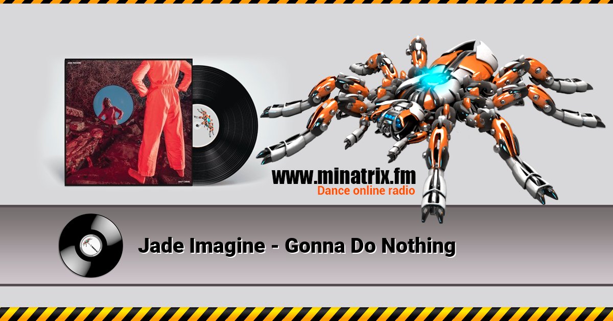 Jade Imagine - Gonna Do Nothing  