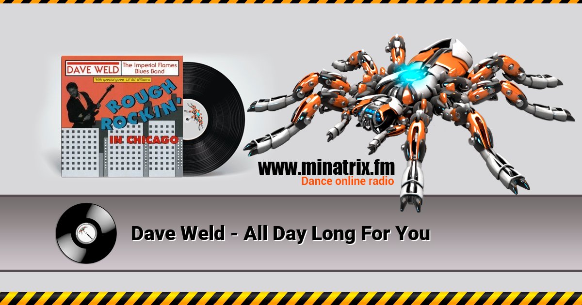 Dave Weld - All Day Long For You Dave Weld - All Day Long For You скачать бесплатно