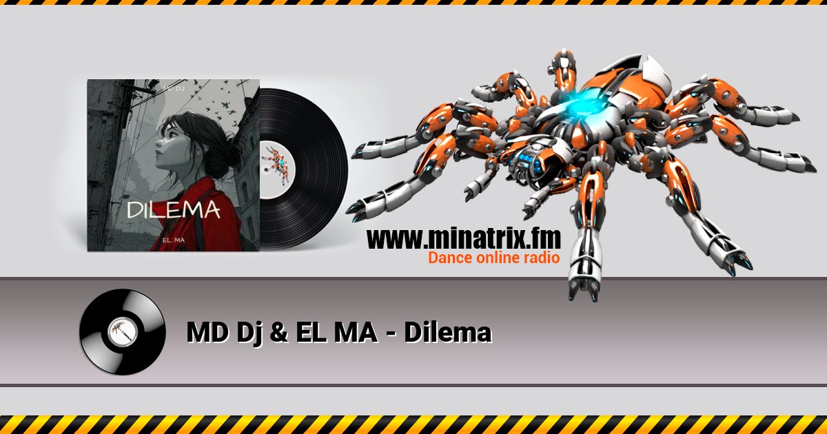 MD Dj & EL MA - Dilema MD Dj & EL MA - Dilema скачать бесплатно