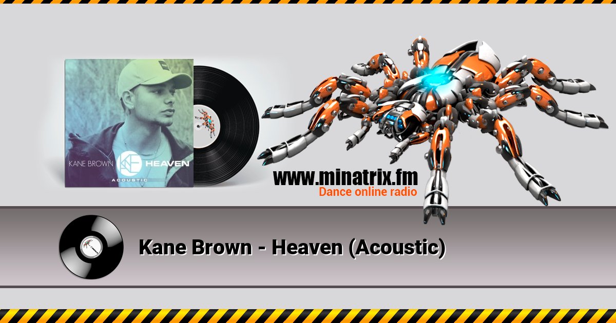 Kane Brown - Heaven (Acoustic) Kane Brown - Heaven (Acoustic) скачать бесплатно
