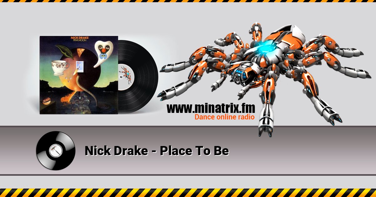 Nick Drake - Place To Be Nick Drake - Place To Be скачать бесплатно