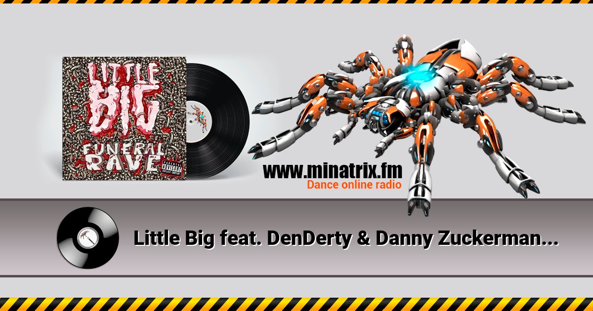 Little Big feat. DenDerty & Danny Zuckerman - To Party Little Big feat. DenDerty & Danny Zuckerman - To Party скачать бесплатно