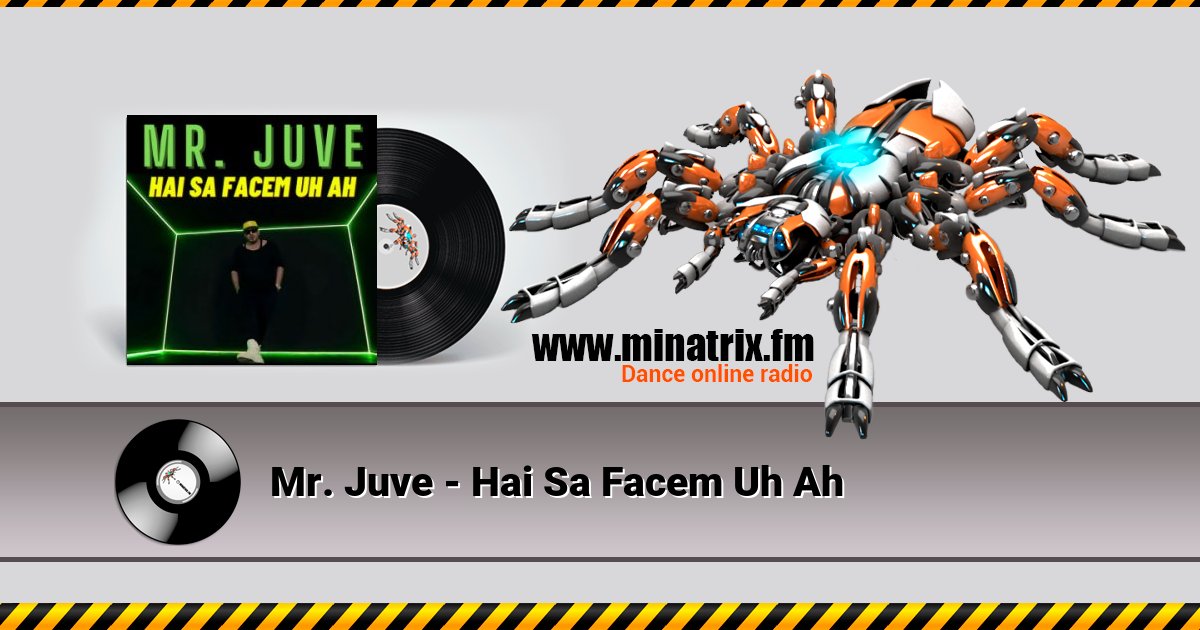 Mr. Juve - Hai Sa Facem Uh Ah Mr. Juve - Hai Sa Facem Uh Ah скачать бесплатно