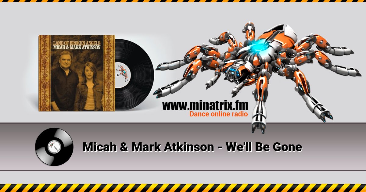 Micah & Mark Atkinson - We'll Be Gone Micah & Mark Atkinson - We'll Be Gone скачать бесплатно