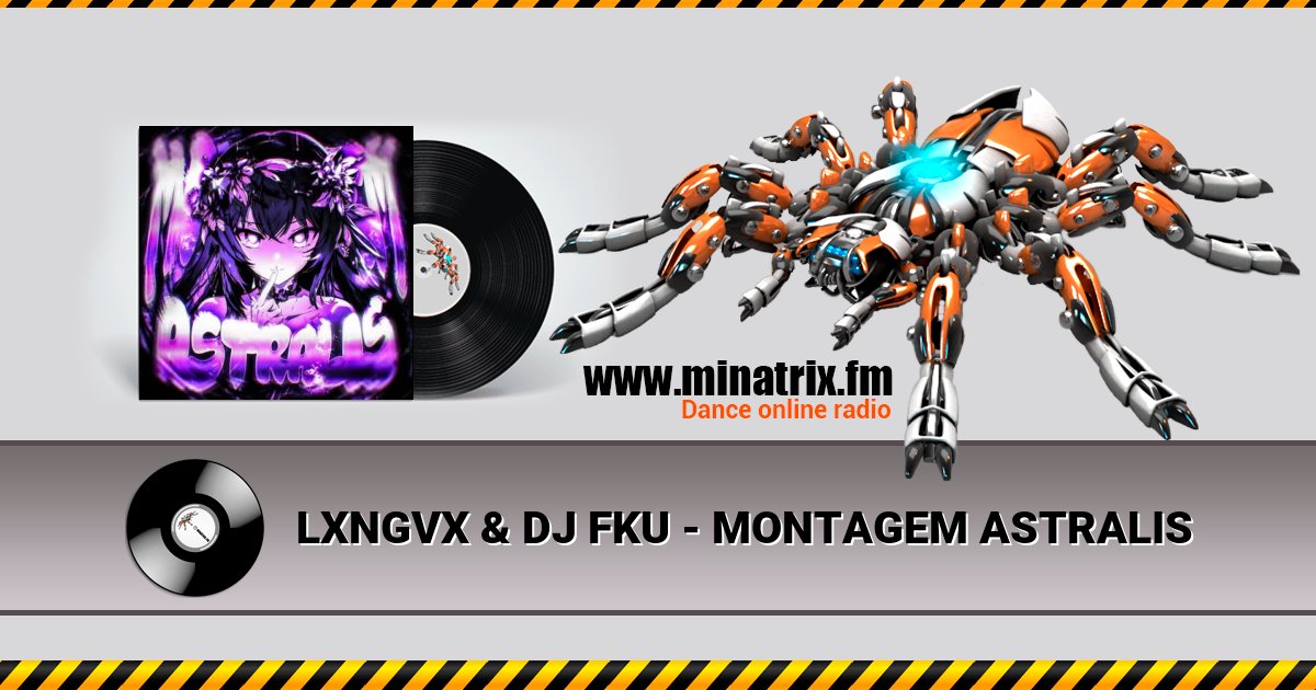 LXNGVX & DJ FKU - MONTAGEM ASTRALIS LXNGVX & DJ FKU - MONTAGEM ASTRALIS скачать бесплатно