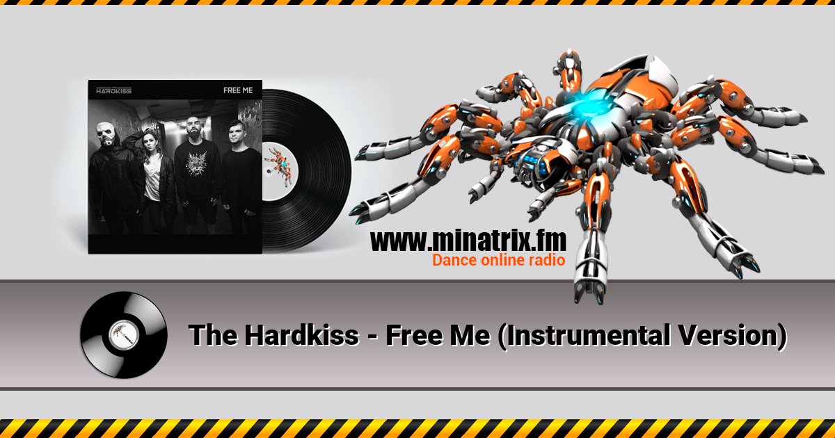 The Hardkiss - Free Me (Instrumental Version) The Hardkiss - Free Me (Instrumental Version) скачать бесплатно