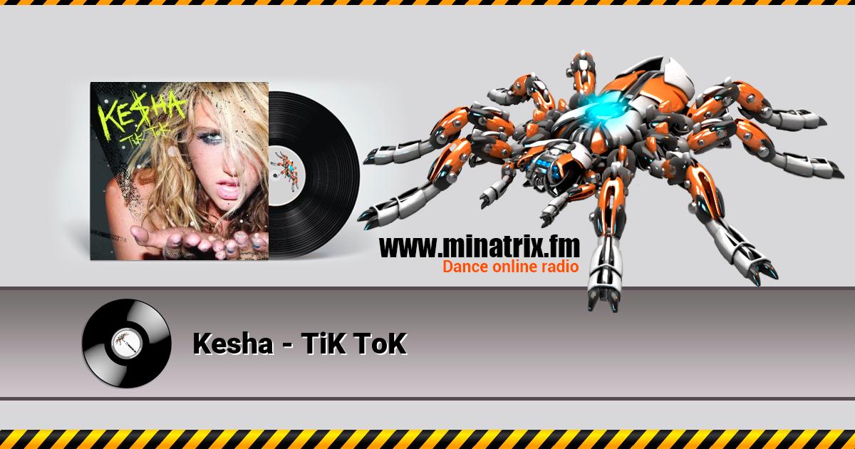 Kesha - TiK ToK  