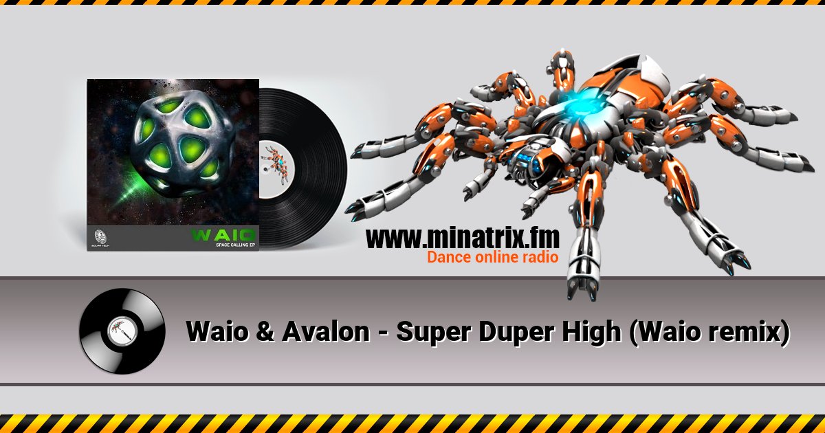 Waio & Avalon - Super Duper High (Waio remix) Waio & Avalon - Super Duper High (Waio remix) скачать бесплатно