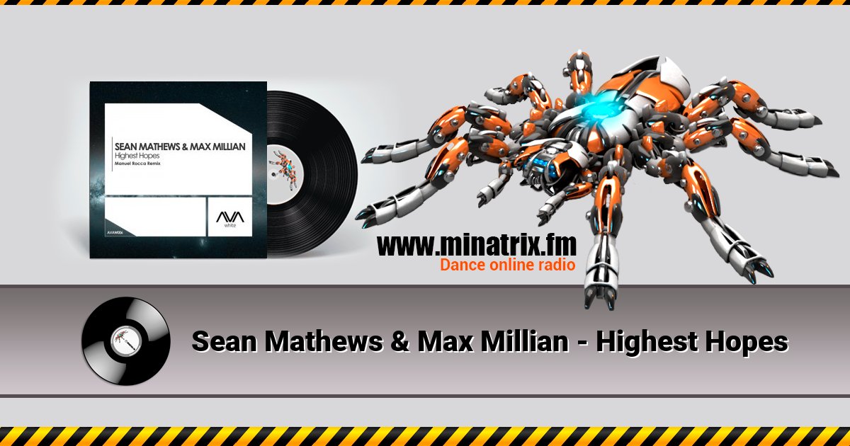 Sean Mathews & Max Millian - Highest Hopes Sean Mathews & Max Millian - Highest Hopes скачать бесплатно