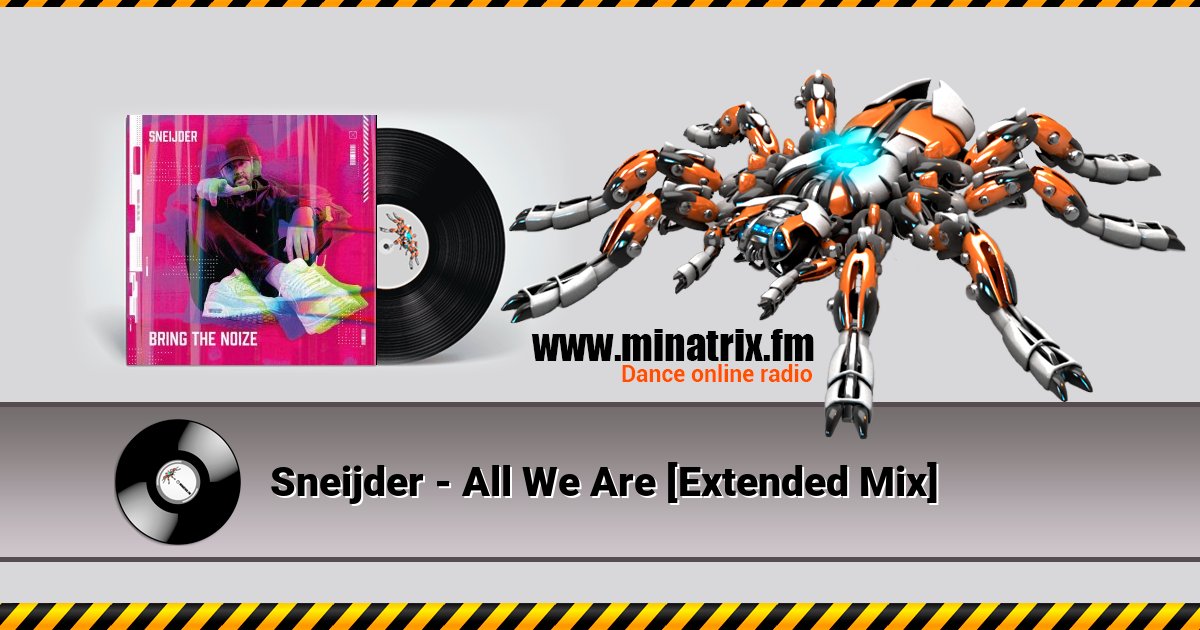 Sneijder - All We Are [Extended Mix]  