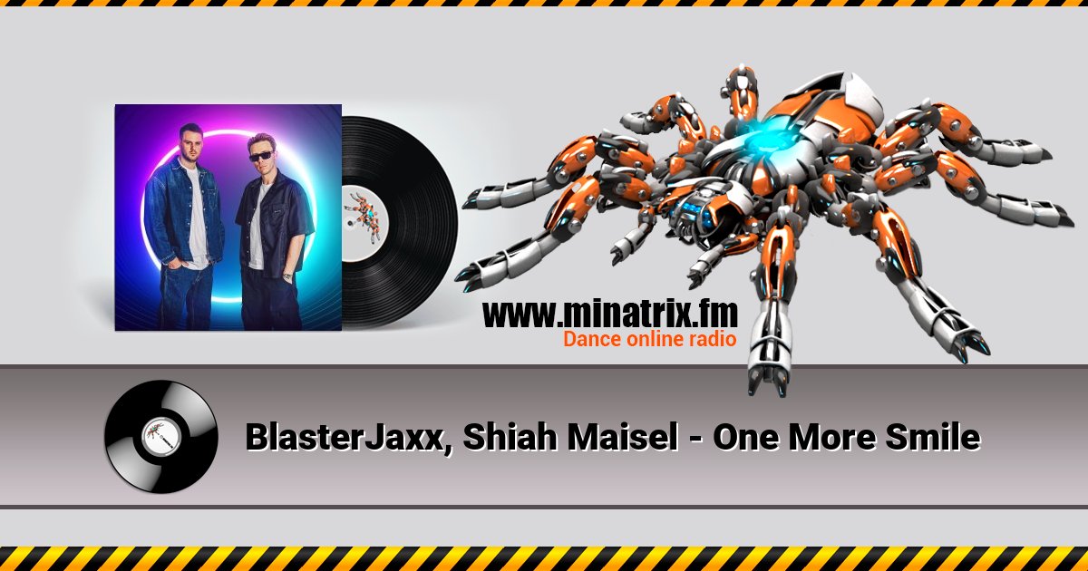 BlasterJaxx, Shiah Maisel - One More Smile BlasterJaxx, Shiah Maisel - One More Smile скачать бесплатно