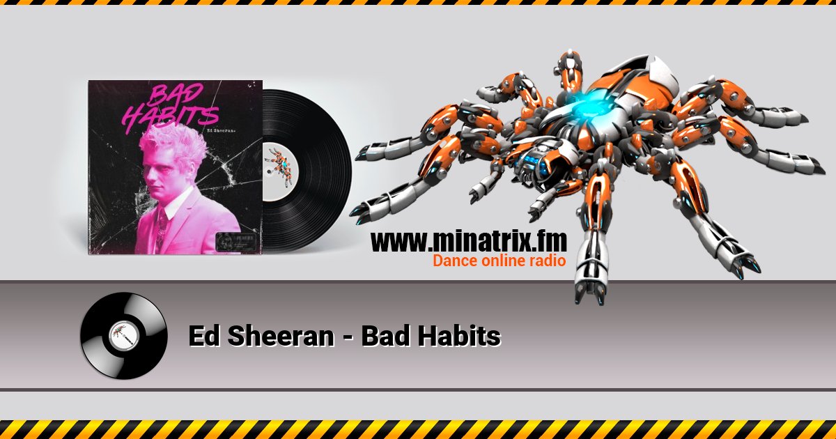 Ed Sheeran - Bad Habits Ed Sheeran - Bad Habits скачать бесплатно