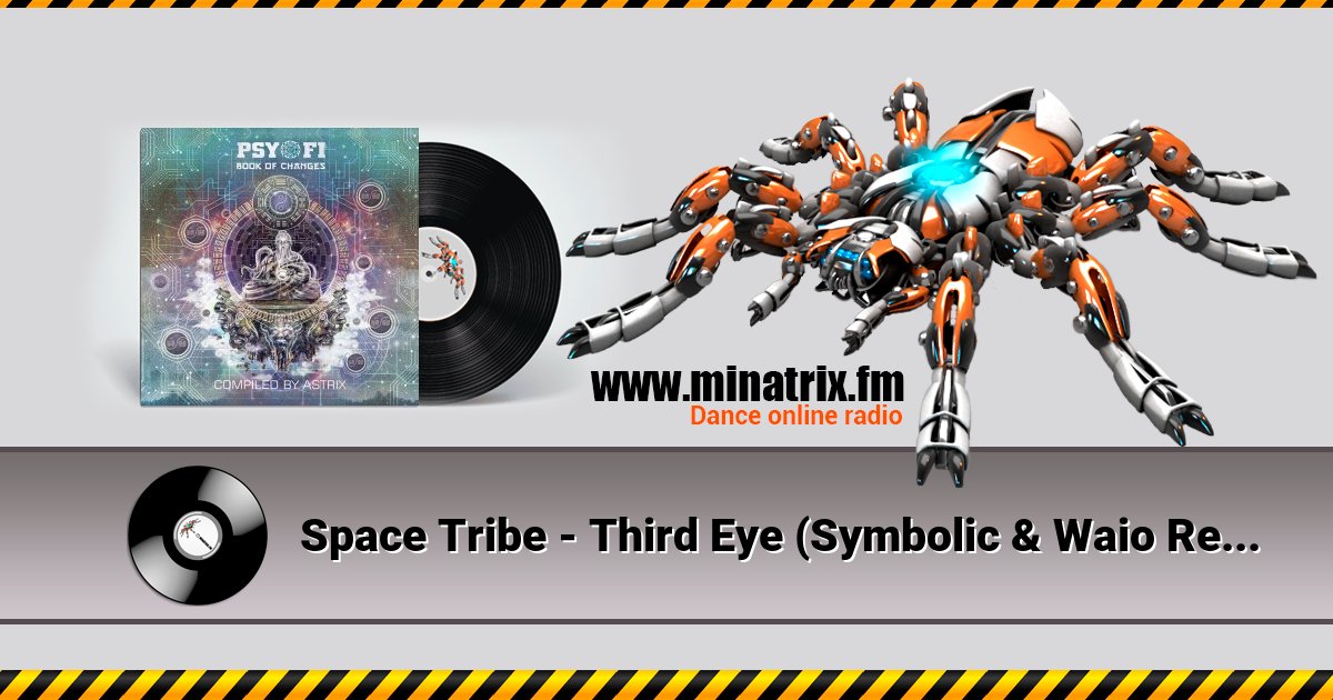 Space Tribe - Third Eye (Symbolic & Waio Remix) Space Tribe - Third Eye (Symbolic & Waio Remix) скачать бесплатно