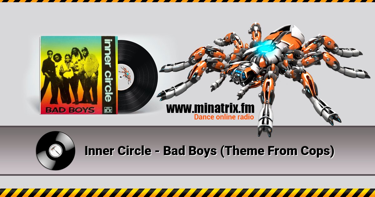 Inner Circle - Bad Boys (Theme From Cops) Inner Circle - Bad Boys (Theme From Cops) скачать бесплатно