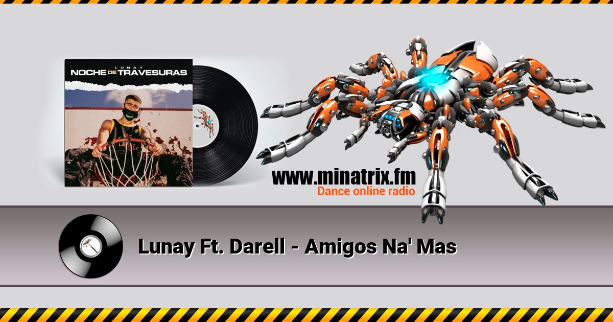Lunay Ft. Darell - Amigos Na' Mas  
