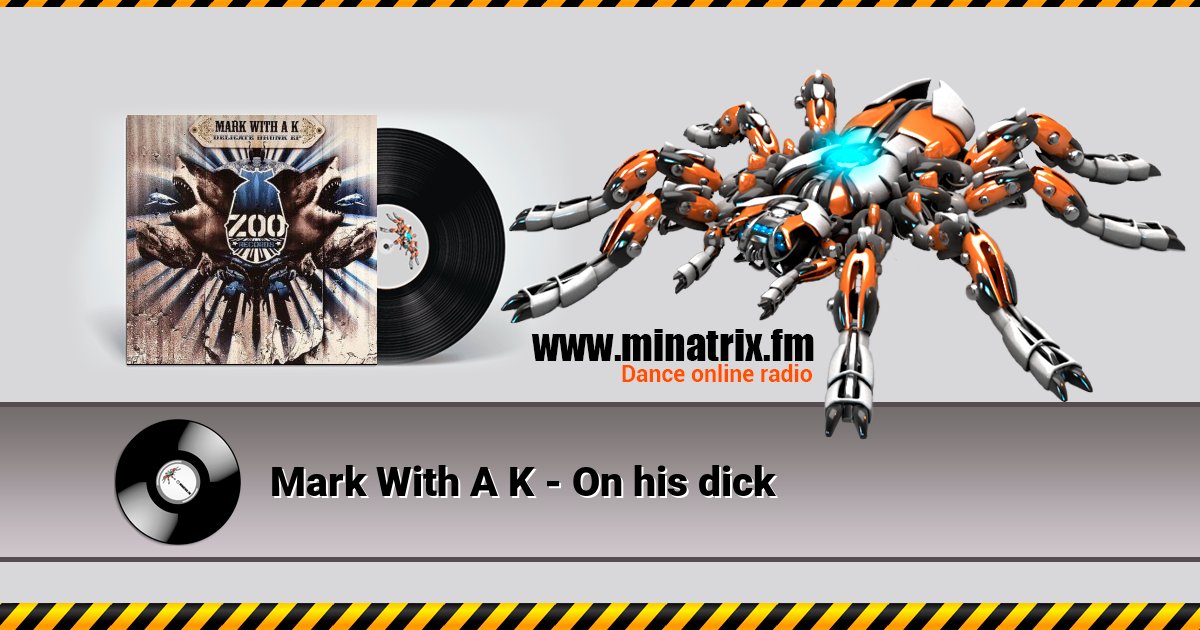 Mark With A K - On his dick Mark With A K - On his dick скачать бесплатно