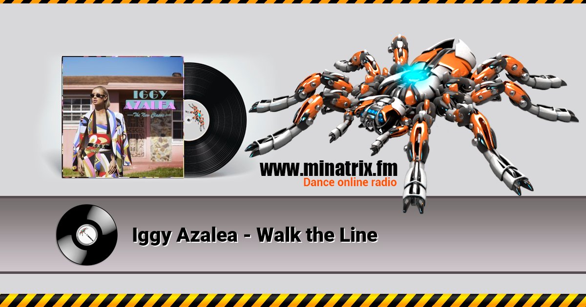 Iggy Azalea - Walk the Line Iggy Azalea - Walk the Line скачать бесплатно