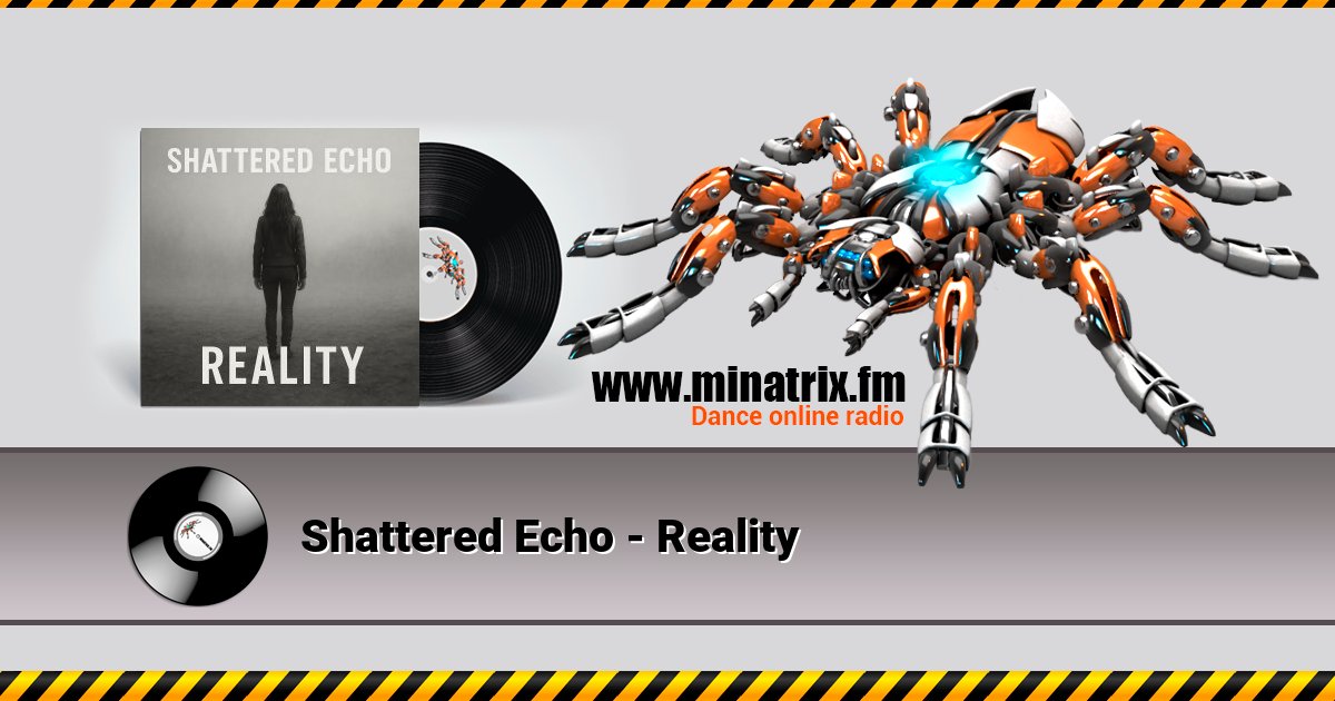 Shattered Echo - Reality Shattered Echo - Reality скачать бесплатно