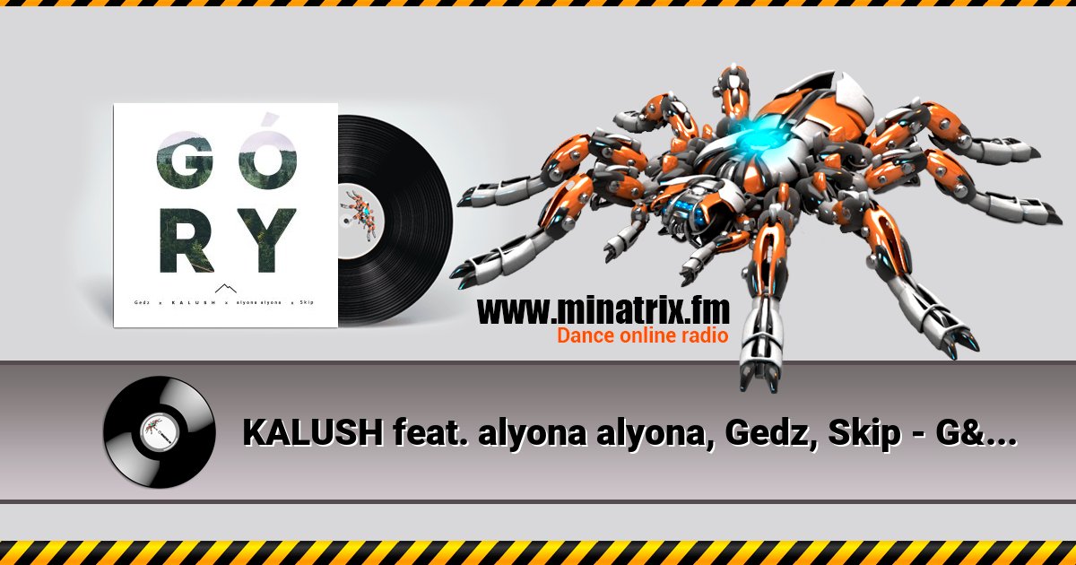 KALUSH feat. alyona alyona, Gedz, Skip - Góry KALUSH feat. alyona alyona, Gedz, Skip - Góry скачать бесплатно