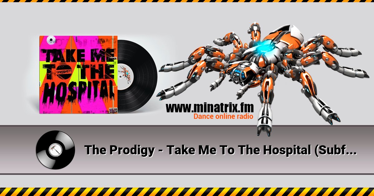 The Prodigy - Take Me To The Hospital (Subfocus Remix) The Prodigy - Take Me To The Hospital (Subfocus Remix) скачать бесплатно