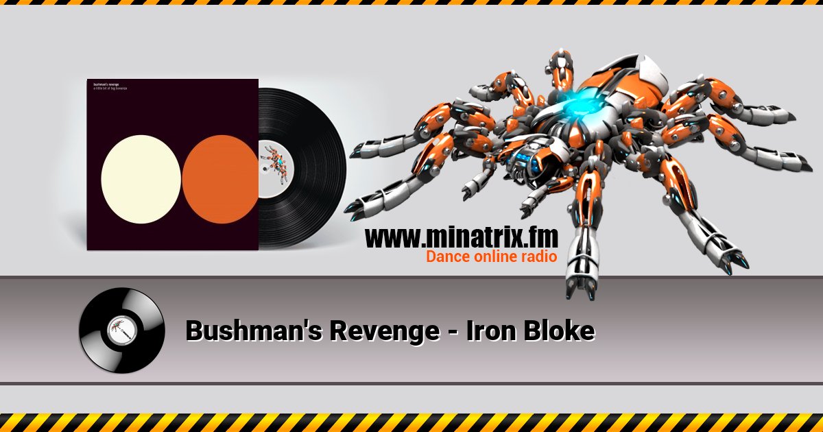Bushman's Revenge - Iron Bloke  