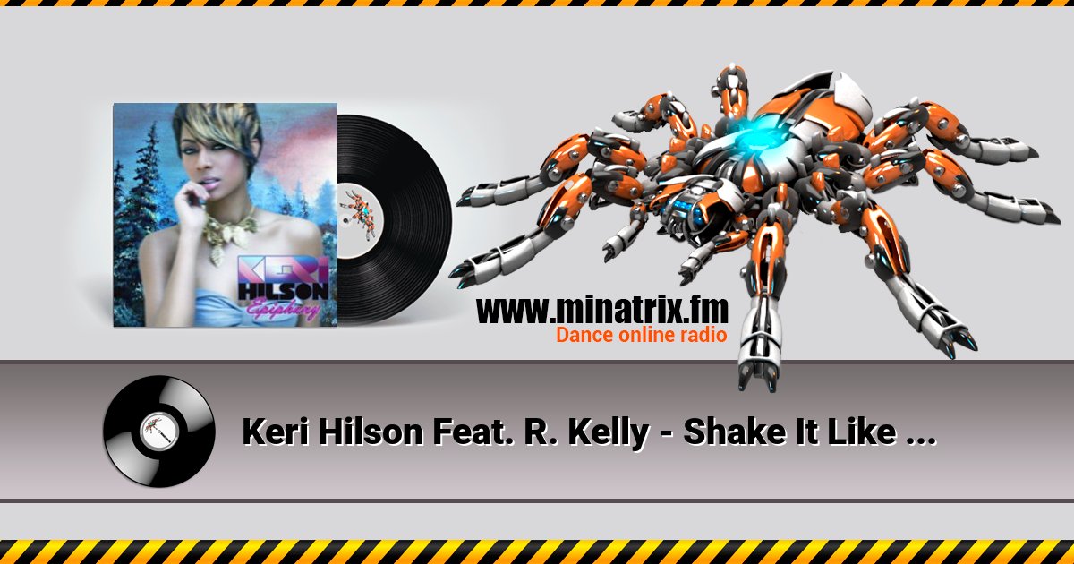 Keri Hilson Feat. R. Kelly - Shake It Like A Dog Keri Hilson Feat. R. Kelly - Shake It Like A Dog скачать бесплатно