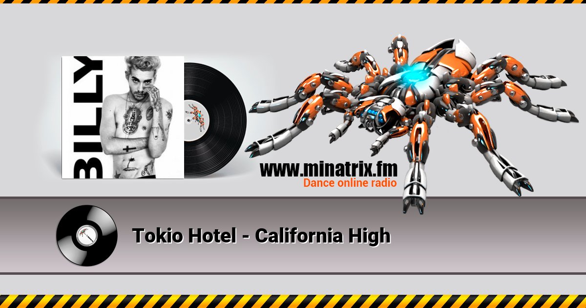Tokio Hotel - California High Tokio Hotel - California High скачать бесплатно