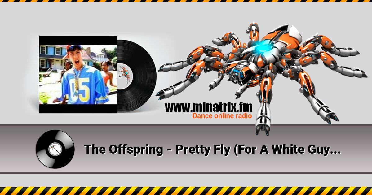 The Offspring - Pretty Fly (For A White Guy) (The Baka Boys Remix) The Offspring - Pretty Fly (For A White Guy) (The Baka Boys Remix) скачать бесплатно