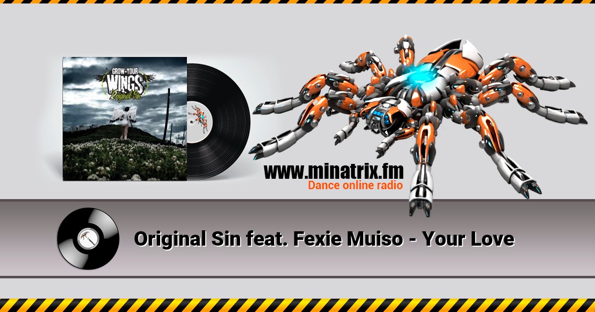 Original Sin feat. Fexie Muiso - Your Love Original Sin feat. Fexie Muiso - Your Love скачать бесплатно