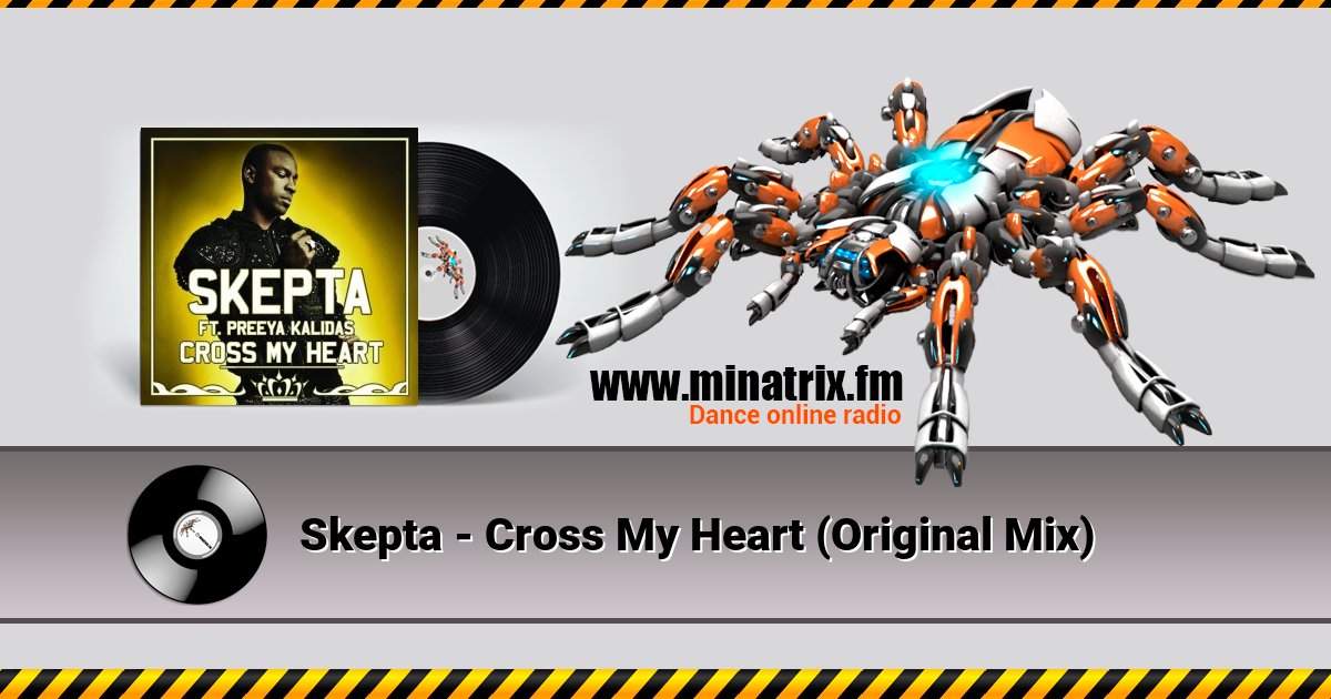 Skepta - Cross My Heart (Original Mix) Skepta - Cross My Heart (Original Mix) скачать бесплатно
