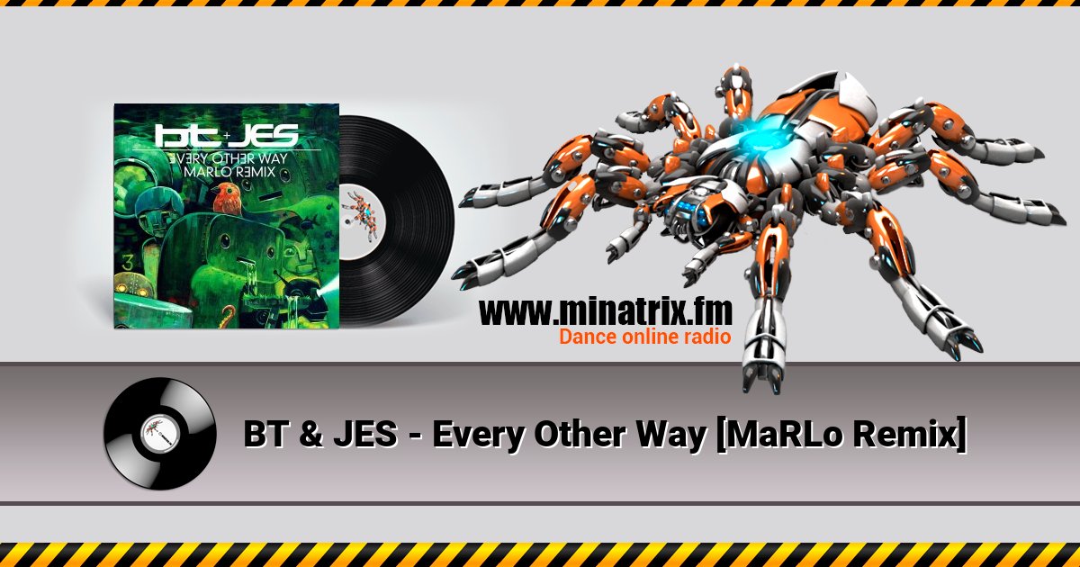 BT & JES - Every Other Way [MaRLo Remix]  
