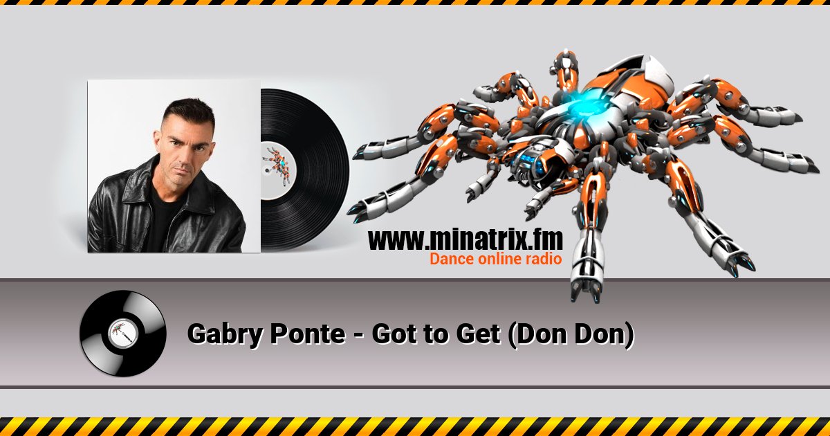 Gabry Ponte - Got to Get (Don Don)  