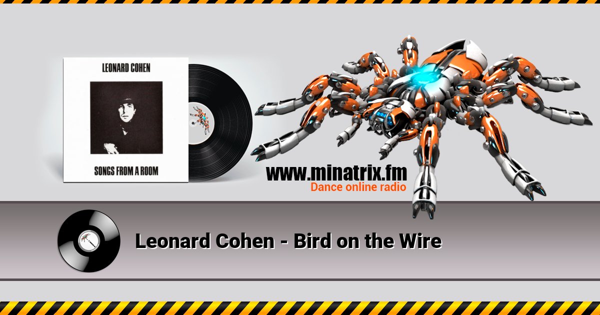 Leonard Cohen - Bird on the Wire Leonard Cohen - Bird on the Wire скачать бесплатно
